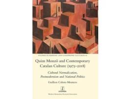Livro Quim Monzo And Contemporary Catalan Culture De Guillem Colom-montero (inglês - Capa Dura)