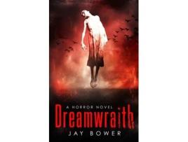 Livro Dreamwraith de Jay Bower (Inglês)
