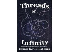 Livro Threads of Infinity de Bonnie K T Dillabough (Inglês)