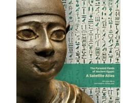 Livro The Pyramid Fields Of Ancient Egypt A Satellite Atlas De Miroslav Barta, Vladimír Brů Et Al. (inglês - Capa Dura)