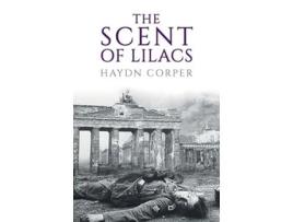 Livro The Scent of Lilacs de Haydn Corper (Inglês)