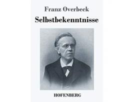 Livro Selbstbekenntnisse De Franz Overbeck (alemão)