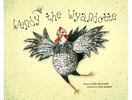 Livro Wendy the Wyandotte Celia Moncrieff (Inglês)