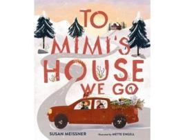 Livro To Mimis House We Go De Susan Meissner (inglês)
