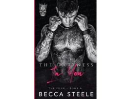 Livro The Darkness In You de Becca Steele (Inglês)