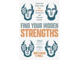 Livro Find Your Hidden Strengths De Matthew E Poll (inglês - Capa Dura)