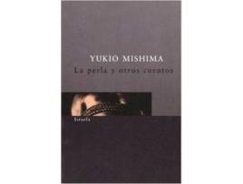 Livro La Perla Y Otros Cuentos de Yukio Mishima (Espanhol)
