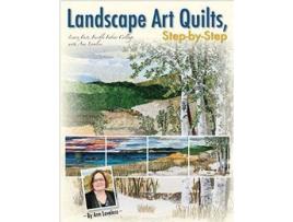 Livro Landscape Art Quilts, Step by Step de Ann Loveless (Inglês)