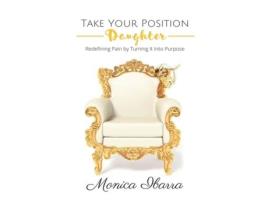 Livro Take Your Position Daughter Monica Ibarra (Inglês)