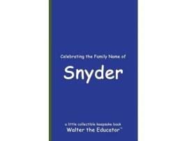 Livro Celebrating the Family Name of Snyder de Walter the Educator (Inglês)