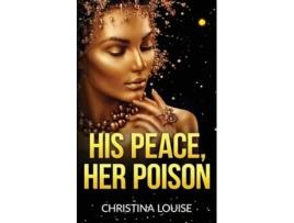 Livro His Peace Her Poison De Christina Louise (inglês)
