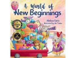 Livro A World of New Beginnings A Rhyming Journey about change, resilience and starting over de Melissa Garin (Inglês - Capa Dura)