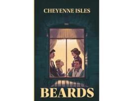 Livro Beards de Cheyenne Isles (Inglês)
