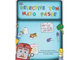 Livro Detective Tom Mato Paste and The Case of the Bad Cheese de Gabby Walker (Inglês)