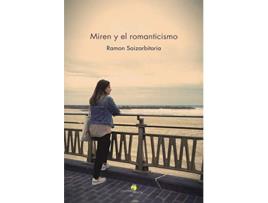 Livro Miren Y El Romanticismo Da Editorial Erein Editorial De Ramón Saizarbitoria (espanhol)