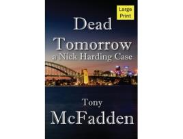 Livro Dead Tomorrow de Tony McFadden (Inglês)