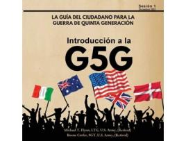Livro Introducción a la G5G, Sesión 1 de Ret Michael T Flynn Ltg (Inglês)