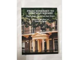 Livro From Somerset To Portman Square De Richard Bowden (inglês - Capa Dura)