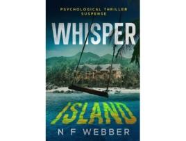 Livro Whisper Island A Psychological Thriller de Nicky Webber (Inglês)
