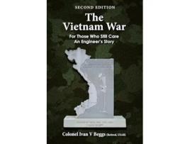 Livro The Vietnam War For Those That Still Care - An Engineers Story de Ivan Beggs (Inglês)