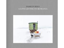 Livro A Love Letter To Romania De Darran Rees (inglês)