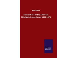Livro Transactions Of The American Philological Association 1869-1870 De Ohne Autor (inglês - Capa Dura)