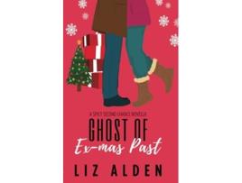 Livro Ghost of Ex-mas Past de Liz Alden (Inglês)