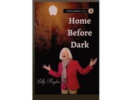 Livro Home Before Dark De Lilly Maytree (inglês)