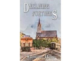 Livro Declining Fortunes De Kathleen Haun (inglês)