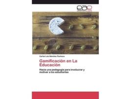 Livro Gamificacion En La Educacion De Carlos Luis Sánchez Pacheco (espanhol)