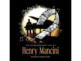 Livro The Extraordinary Life Of Henry Mancini Official Graphic Novel De David Calcano (inglês - Capa Dura)