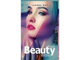 Livro Beauty From Within De Leanna May (inglês - Capa Dura)