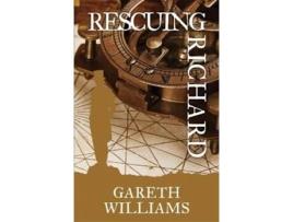 Livro Rescuing Richard De Gareth Williams (inglês)
