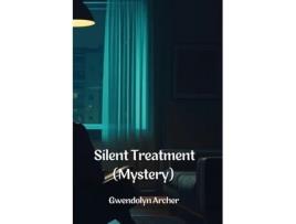 Livro Silent Treatment de Gwendolyn Archer (Inglês)