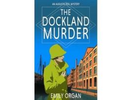 Livro The Dockland Murder de Emily Organ (Inglês)