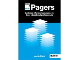 Livro Teaching One-pagers Evidence-informed Summaries For Busy Educational Professionals De Clark (inglês)