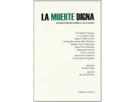 Livro La Muerte Digna De Daniel Vilela García (espanhol)