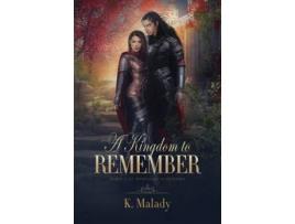 Livro A Kingdom to Remember de K Malady (Inglês)