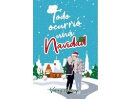 Livro Todo Ocurrió Una Navidad de Valery Archaga (Espanhol)