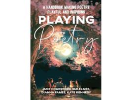 Livro Playing with Poetry A Handbook Making Poetry Playful and Inspiring de Sue Elmes, Sue Comerford et al. (Inglês)