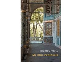 Livro My Blue Peninsula de Maureen Freely (Inglês)