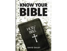 Livro Know Your Bible All 66 Books of the Bible Summarized and Explained de David Dailey (Inglês)