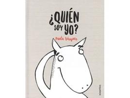 Livro ¿quién Soy Yo? Da Editorial Loqueleo De Paula Vasquez (espanhol - Capa Dura)