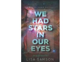 Livro We Had Stars In Our Eyes De Lisa Samson (inglês)