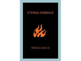 Livro Eternal Embrace de Marcillinus O (Inglês)