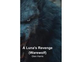 Livro A Lunas Revenge de Glen Harris (Inglês)