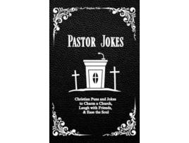 Livro Pastor Jokes Christian Puns and Jokes to Charm a Church, Laugh with Friends, amp Ease the Soul de Stephen Fide (Inglês - Capa Dura)