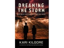 Livro Dreaming The Storm De Kari Kilgore (inglês)