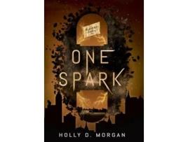 Livro One Spark de Holly D Morgan (Inglês - Capa Dura)