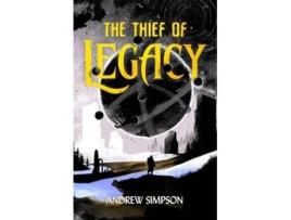 Livro The Thief of Legacy de Andrew Simpson (Inglês)
